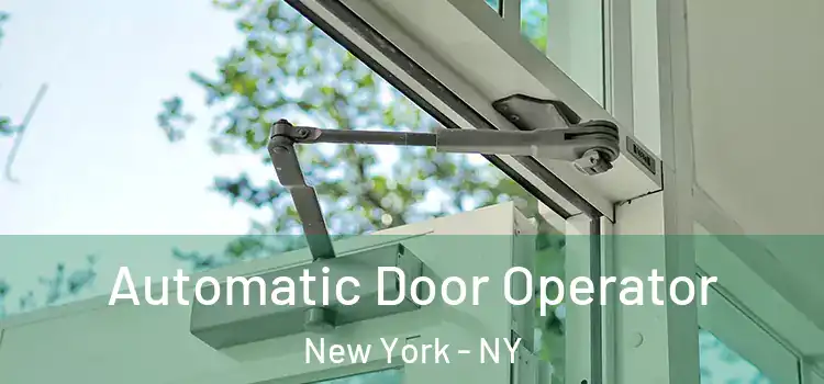 Automatic Door Operator New York - NY