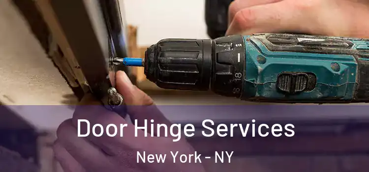 Door Hinge Services New York - NY
