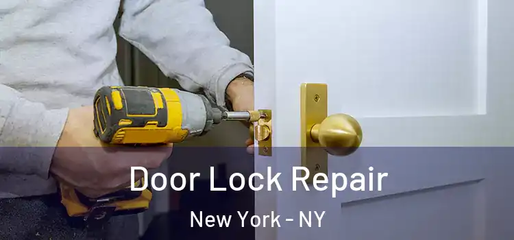 Door Lock Repair New York - NY