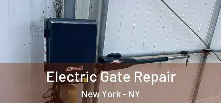 Electric Gate Repair New York - NY