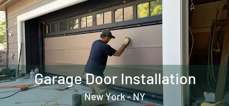  Garage Door Installation New York - NY