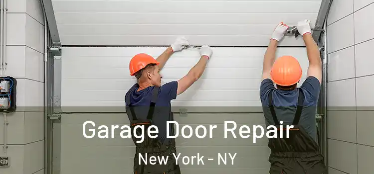  Garage Door Repair New York - NY