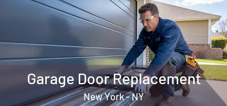  Garage Door Replacement New York - NY