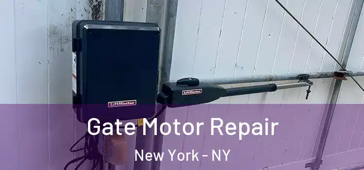 Gate Motor Repair New York - NY
