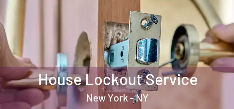 House Lockout Service New York - NY