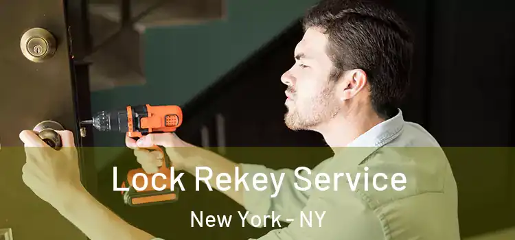  Lock Rekey Service New York - NY