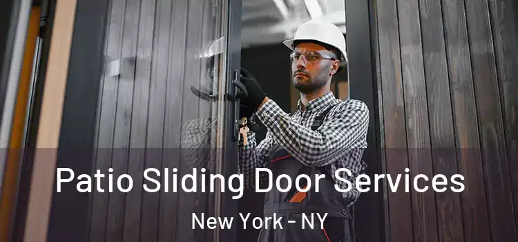 Patio Sliding Door Services New York - NY